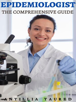 cover image of Epidemiologist- the Comprehensive Guide